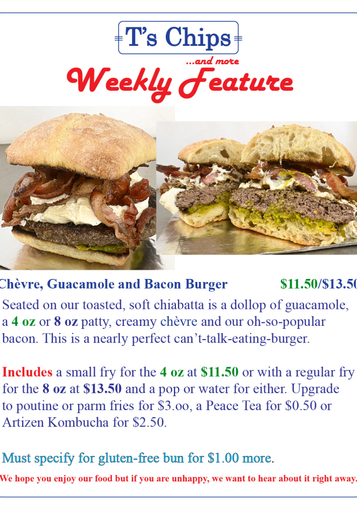 Weekly Features July 16 2021 Chevre Guac and Bacon Burger