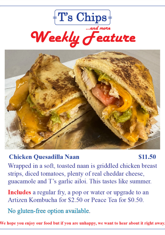 Weekly Features July 2 2021 Chicken Quesidilla Naan